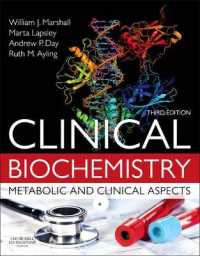 臨床生化学：代謝および臨床的側面（第３版）<br>Clinical Biochemistry:Metabolic and Clinical Aspects : With Expert Consult access （3RD）