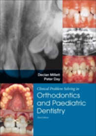 Clinical Problem Solving in Dentistry: Orthodontics and Paediatric Dentistry （3RD）