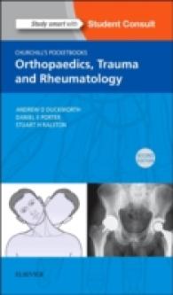 チャーチル整形外科・外傷・リウマチ学ポケットブック（第２版）<br>Churchill's Pocketbook of Orthopaedics, Trauma and Rheumatology (Churchill Pocketbooks) （2ND）