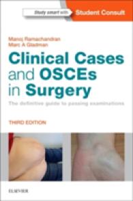 Clinical Cases and OSCEs in Surgery : The definitive guide to passing examinations （3RD）