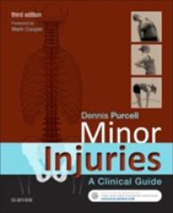 Minor Injuries : A Clinical Guide -- Paperback / softback （3 ed）