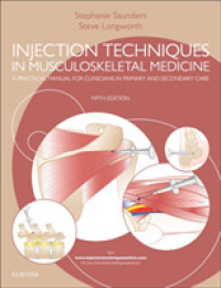 筋骨格注射技術（第５版）<br>Injection Techniques in Musculoskeletal Medicine : A Practical Manual for Clinicians in Primary and Secondary Care （5TH）