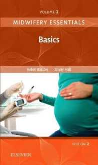 助産学エッセンシャル：基礎（第２版）<br>Midwifery Essentials: Basics : Volume 1 (Midwifery Essentials) （2ND）