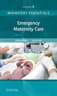 Midwifery Essentials: Emergency Maternity Care : Volume 6 (Midwifery Essentials)