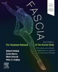 Fascia: the Tensional Network of the Human Body : The science and clinical applications in manual and movement therapy （2ND）