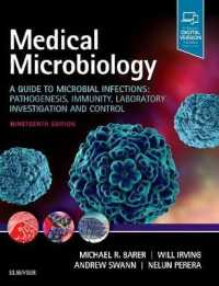 医科微生物学（第１９版）<br>Medical Microbiology : A Guide to Microbial Infections: Pathogenesis, Immunity, Laboratory Investigation and Control （19TH）