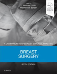Breast Surgery : A Companion to Specialist Surgical Practice (Companion to Specialist Surgical Practice)