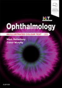 Ophthalmology : An Illustrated Colour Text (Illustrated Colour Text) （4TH）