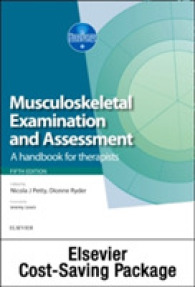 Musculoskeletal Examination and Assessment， Vol 1 5e and Principles of Musculoskeletal Treatment and Management Vol 2 3e (2-Volume Set) : A Handbook for Therapists (Physiotherapy Essentials)