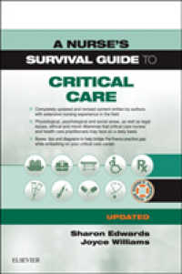 緊急看護サバイバル・ガイド（新版）<br>A Nurse's Survival Guide to Critical Care - Updated Edition (A Nurse's Survival Guide)