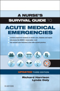 救急看護サバイバル・ガイド（第３版）<br>A Nurse's Survival Guide to Acute Medical Emergencies Updated Edition (A Nurse's Survival Guide) （3RD）
