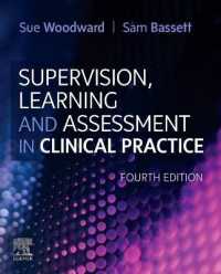 Supervision， Learning and Assessment in Clinical Practice : A Guide for Nurses， Midwives and Other Health Professionals