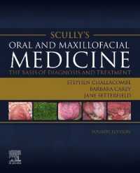 Scully's Oral and Maxillofacial Medicine: The Basis of Diagnosis and Treatment : The Basis of Diagnosis and Treatment （4TH）