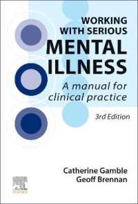 Working with Serious Mental Illness : A Manual for Clinical Practice （3RD）