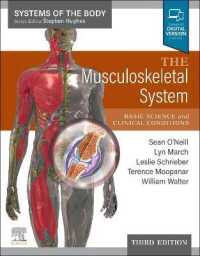 The Musculoskeletal System : Systems of the Body Series (Systems of the Body) （3RD）