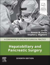 Hepatobiliary and Pancreatic Surgery : A Companion to Specialist Surgical Practice (Companion to Specialist Surgical Practice) （7TH）