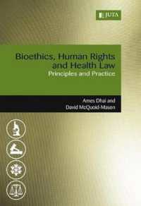 Bioethics, human rights and health law : Principles and practice