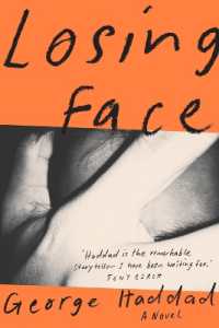 Losing Face : Longlisted for the 2023 Miles Franklin Literary Award