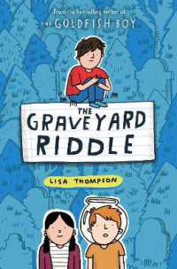 The Graveyard Riddle (the new mystery from award-winn ing author of the Goldfish Boy)