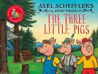 The Three Little Pigs and the Big Bad Wolf (Axel Scheffler's Fairy Tales)