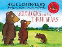 Axel Scheffler's Fairy Tales: Goldilocks and the Three Bears (Axel Scheffler's Fairy Tales)