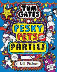 Tom Gates:Pesky Pets and Parties (Tom Gates)