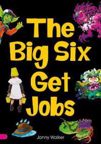 The Big Six Get Jobs (Set 04) (Phonics Catch-up Readers)