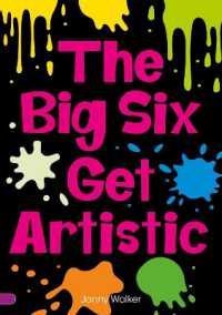 The Big Six Get Artistic (Set 08) (Phonics Catch-up Readers)