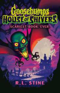 Goosebumps: House of Shivers: Scariest. Book. Ever. (Goosebumps:house of Shivers)