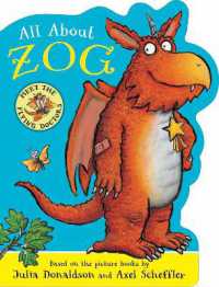 All about Zog - a Zog Shaped Board Book （Board Book）