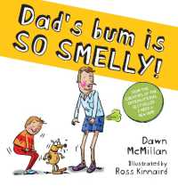 Dad's Bum is So Smelly! (PB) (The New Bum Series)