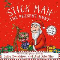 Stick Man - the Present Hunt: a lift-the-flap adventure （Board Book）