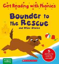 Bounder to the Rescue & Other Stories (Get Reading with Phonics)