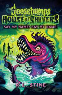 Goosebumps: House of Shivers 4: Say My Name! Say My Name! (Goosebumps:house of Shivers)