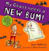 My Ghost Needs a New Bum! (PB) (The New Bum Series)