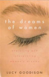 The Dreams of Women: Exploring and Interpreting Women's Dreams