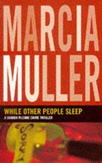 While Others Sleep: A Sharon McCone Mystery (A Sharon McCone mystery)