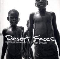 Desert Faces: The Silent Witnesses of the Niger Drought