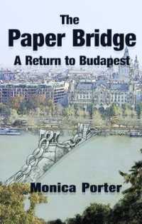 Paper Bridge : A Return to Budapest -- Paperback / softback