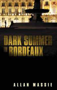 Dark Summer in Bordeaux -- Paperback / softback