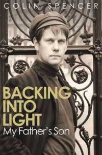 Backing into Light: My Father's Son -- Hardback