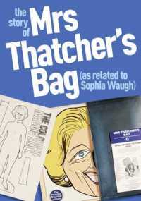 The Story of Mrs Thatcher's Bag (as Related to Sophia Waugh)
