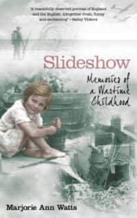 Slideshow : Memories of a Wartime Childhood -- Hardback