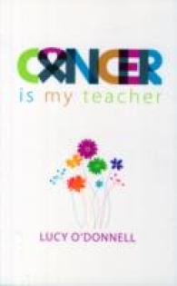 Cancer Is My Teacher