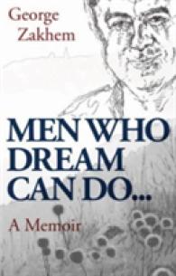 Men Who Dream Can Do : A Memoir （Reprint）