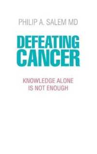 Defeating Cancer : Knowledge Alone is Not Enough