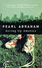 Giving Up America -- Paperback / softback