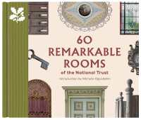 60 Remarkable Rooms of the National Trust (The National Trust Collection)