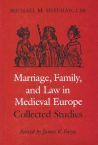 Marriage, Family and Law in Medieval Europe : Collected Studies -- Hardback