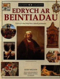 Edrych ar Baentiadau (Llyfrau Llygad-dyst) -- Hardback (Welsh Language Edition)